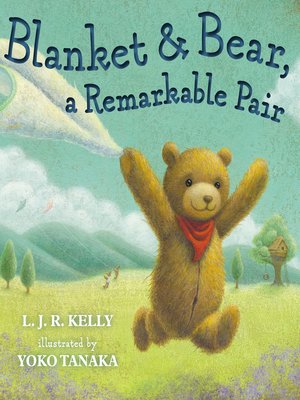 cover image of Blanket & Bear, a Remarkable Pair